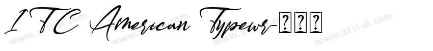 ITC American Typewr字体转换